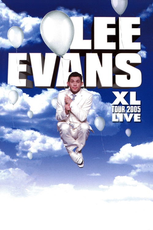 Lee Evans: XL Tour Live 2005 (2005) poster