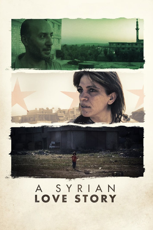 A Syrian Love Story (2015) poster