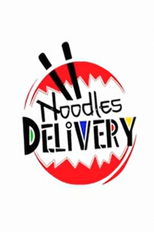 Noodles Delivery poster
