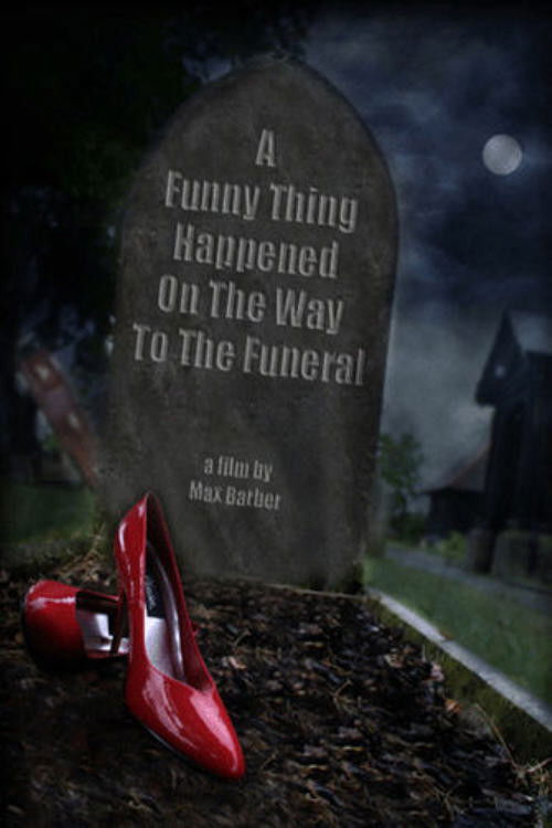 A Funny Thing Happened on the Way to the Funeral (2006) poster