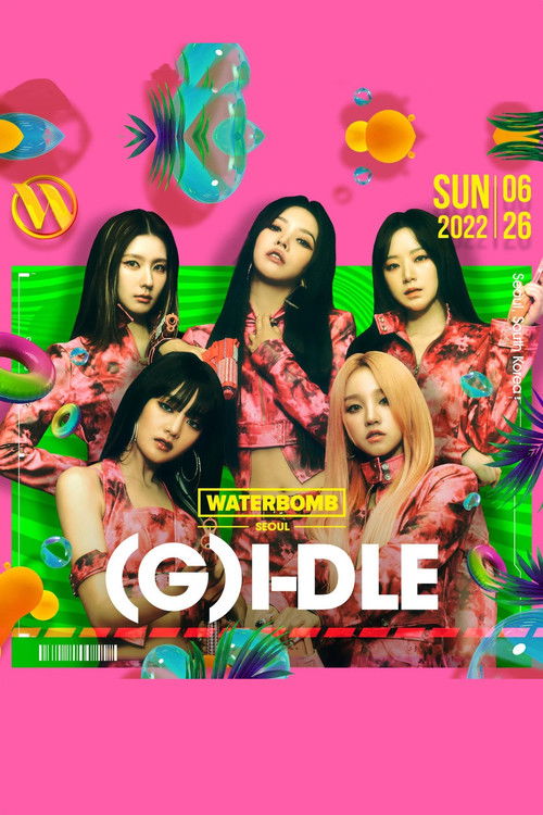 (G)I-DLE 2022 WATERBOMB SEOUL (2022) poster