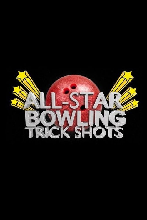 All Star Bowling Trick Shots (2012) poster