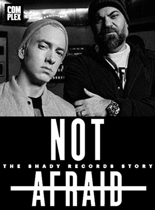 Not Afraid: The Shady Records Story (2015) poster