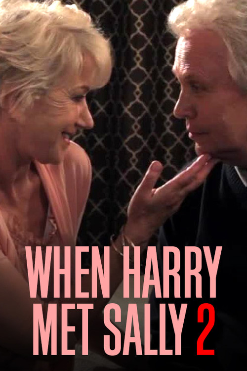 When Harry Met Sally 2 with Billy Crystal & Helen Mirren (2011) poster