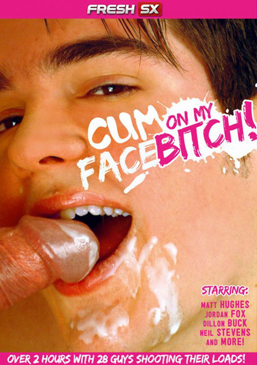 Cum on My Face Bitch! (2010) poster