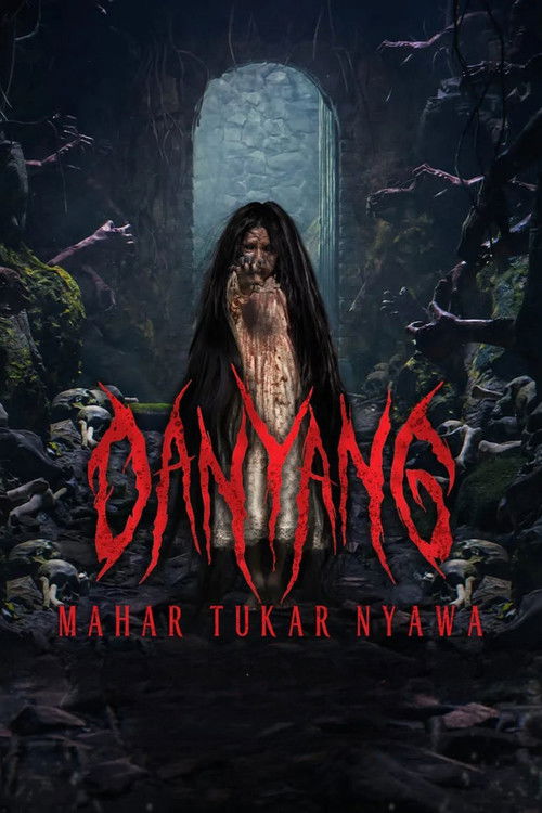 Danyang: Mahar Tukar Nyawa (2024) poster