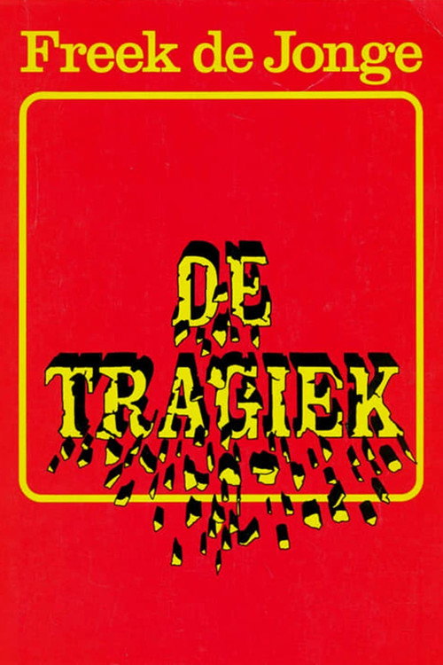 Freek de Jonge: De Tragiek (1981) poster