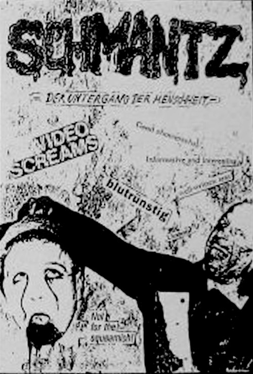 SCHMANTZ - Der Untergang der Menschheit (1989) poster