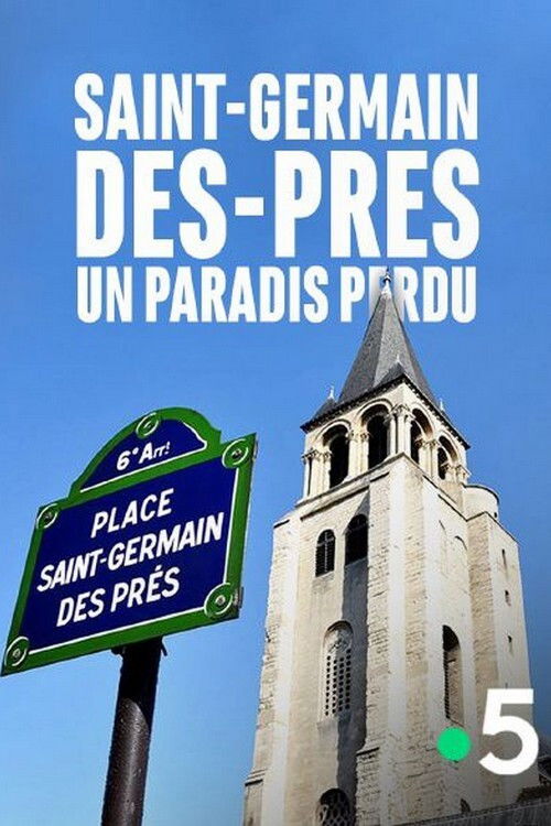 Saint-Germain-des-Prés, un paradis perdu (2019) poster