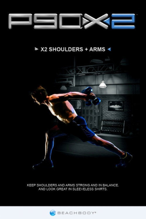 P90X2 - X2 Shoulders + Arms (2013) poster