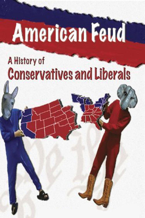 American Feud: A History of Conservatives and Liberals (2008) poster