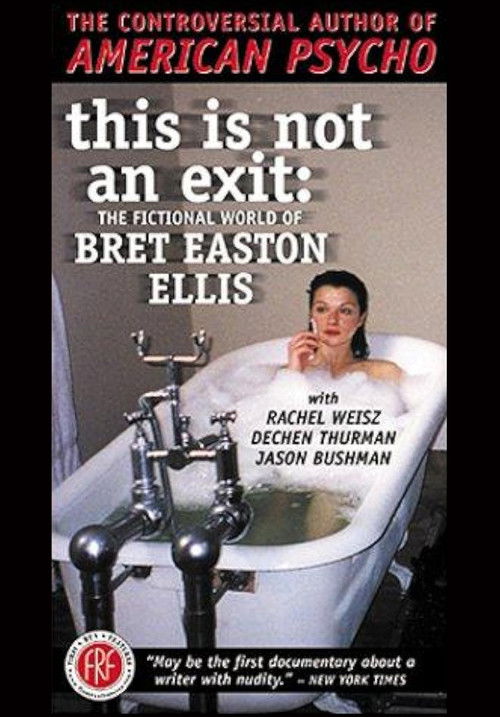 This Is Not an Exit: The Fictional World of Bret Easton Ellis (1998) poster