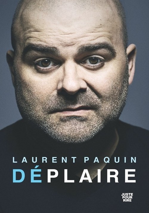 Laurent Paquin - Déplaire (2021) poster