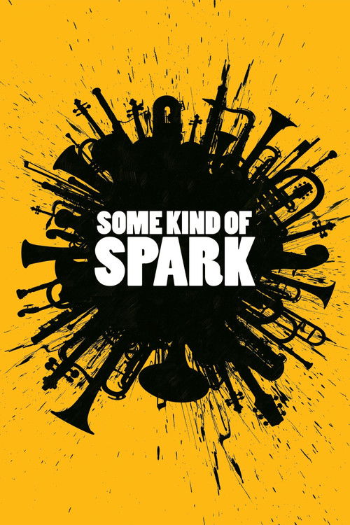 Some Kind of Spark (2015) poster