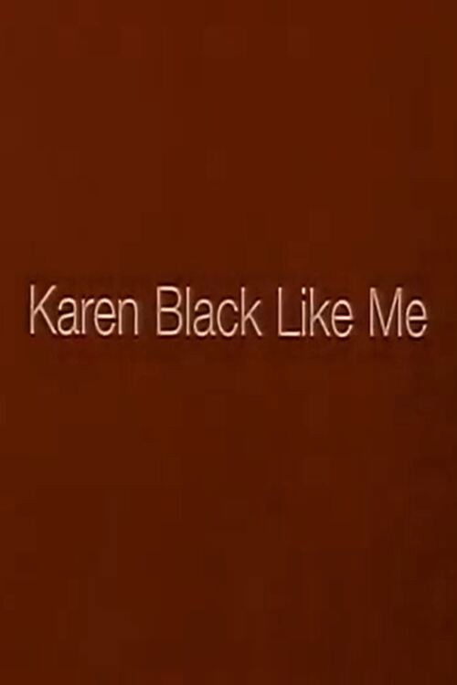 Karen Black Like Me (1997) poster
