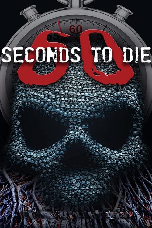 60 Seconds to Die (2017) poster