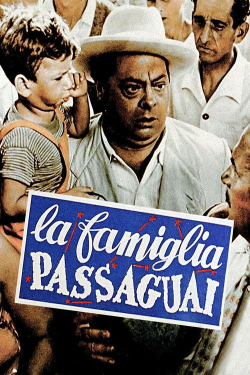 La famiglia Passaguai (1951) poster