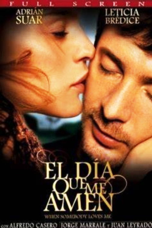 El día que me amen (2003) poster