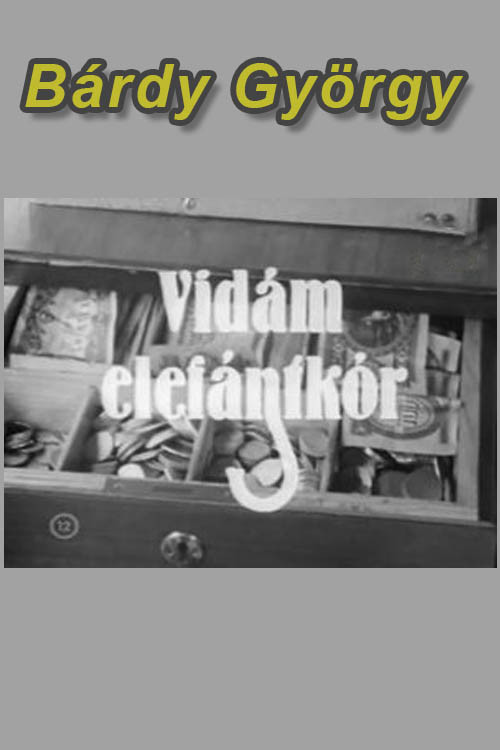 Vidám elefántkór (1971) poster