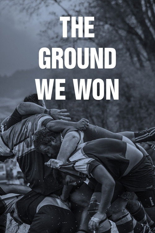 The Ground We Won (2015) poster