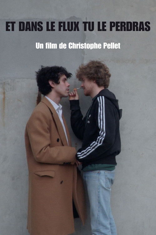 Et dans le flux, tu le perdras (2023) poster