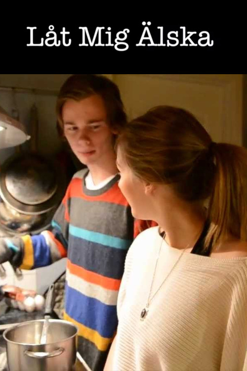 Låt mig älska (2013) poster