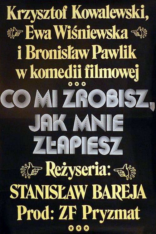 Co mi zrobisz, jak mnie złapiesz (1978) poster