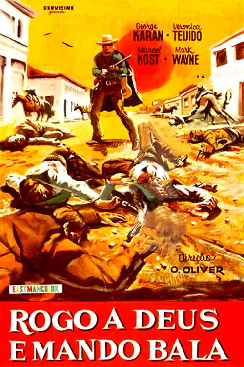 Rogo a Deus e Mando Bala (1972) poster