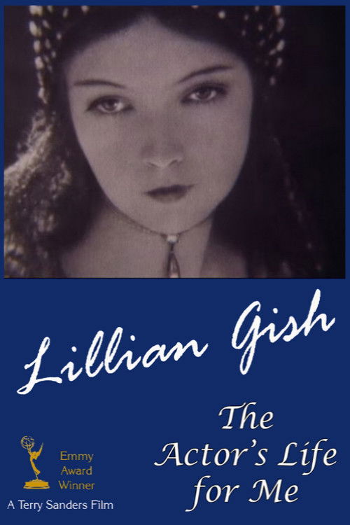 Lillian Gish: The Actor's Life for Me (1988) poster