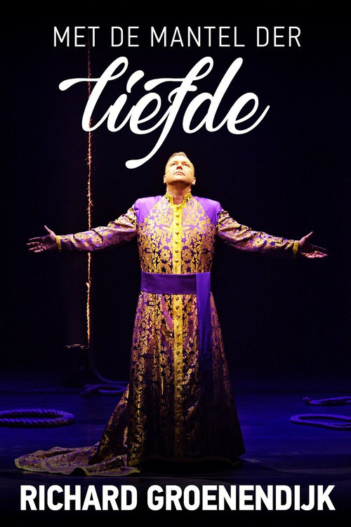 Richard Groenendijk: Met de Mantel der Liefde (2014) poster