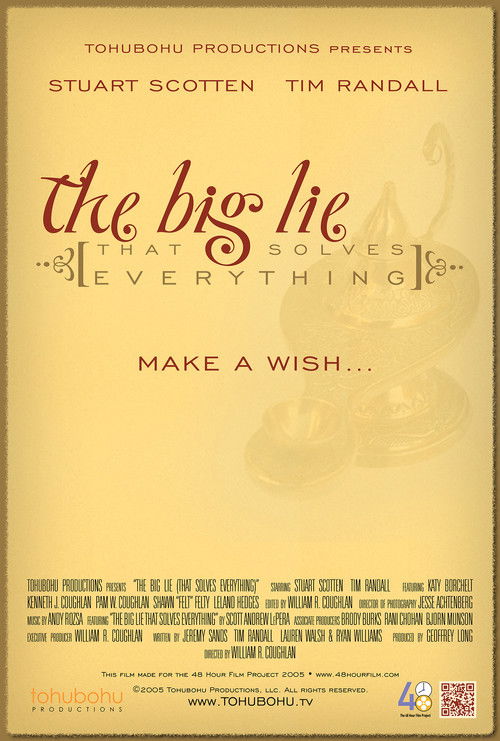 The Big Lie (That Solves Everything) (2005) poster