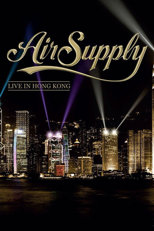 Air Supply - Live in Hong Kong (2013) poster