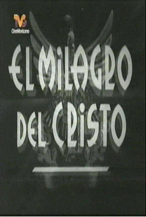 El milagro de Cristo (1941) poster