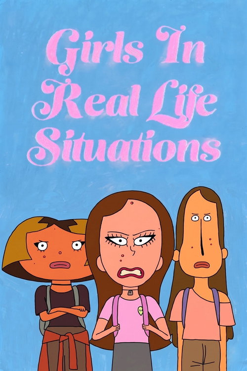 Girls In Real Life Situations (2024) poster