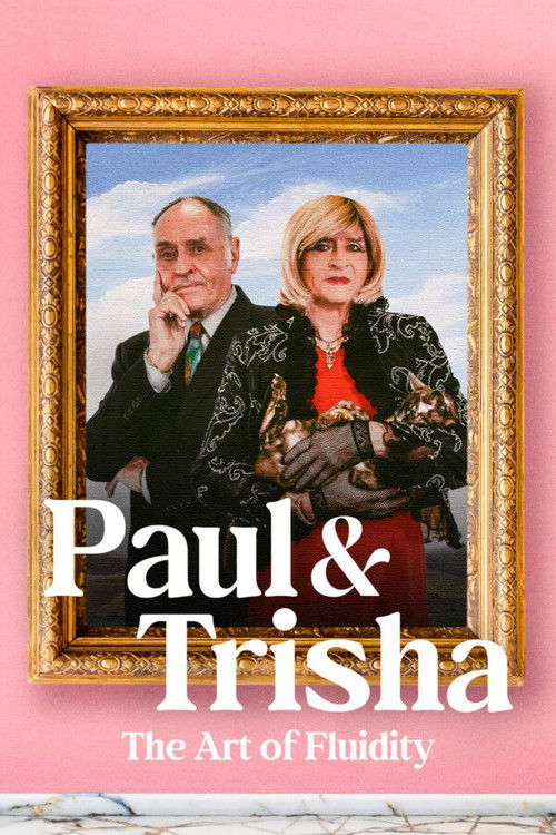 Paul and Trisha: The Art of Fluidity (2024) poster