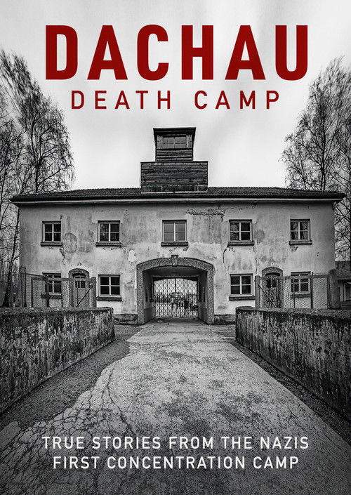 Dachau: Death Camp (2021) poster