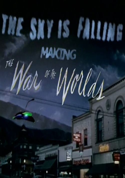 The Sky Is Falling: Making 'The War of the Worlds' (2005) poster