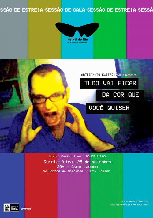 Tudo Vai Ficar Da Cor Que Você Quiser (2014) poster