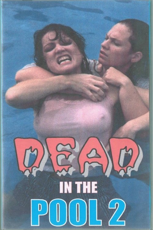 Dead In The Pool 2 (1999) poster