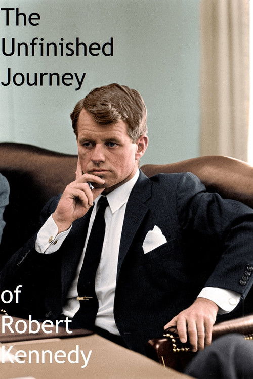The Unfinished Journey of Robert Kennedy (1970) poster