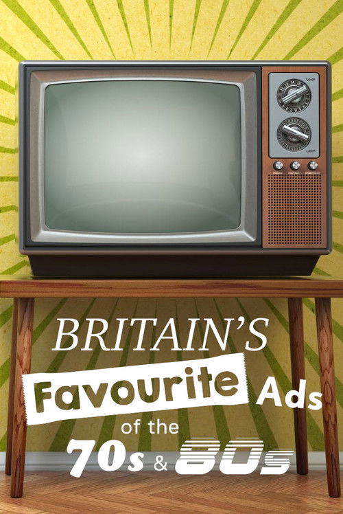Britain's Favourite Ads Of The 70s And 80s (2023) poster