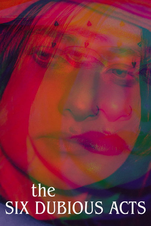 The Six Dubious Acts (2025) poster
