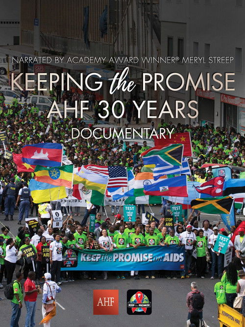 Keeping the Promise: AHF 30 Years Documentary (2018) poster