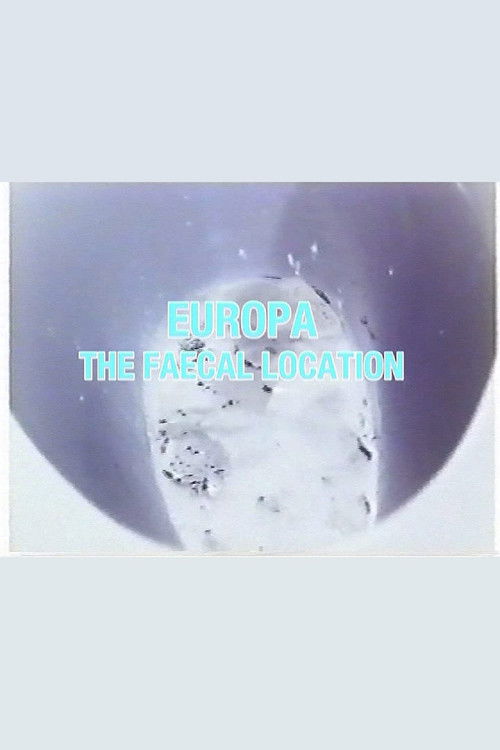 Europa: The Faecal Location (2005) poster