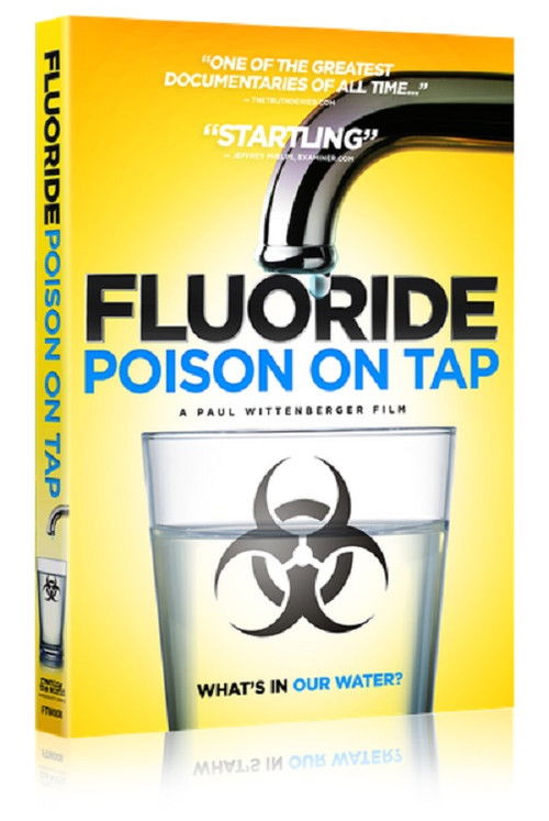 Fluoride: Poison On Tap (2015) poster