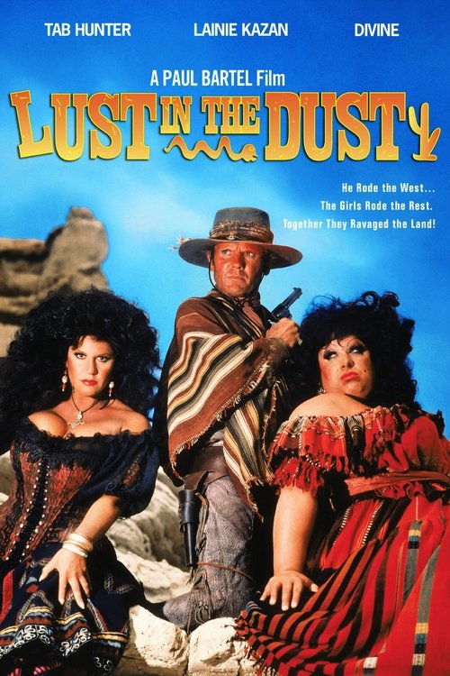 Lust in the Dust (1985) poster
