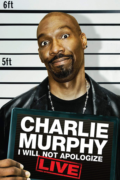 Charlie Murphy: I Will Not Apologize (2010) poster