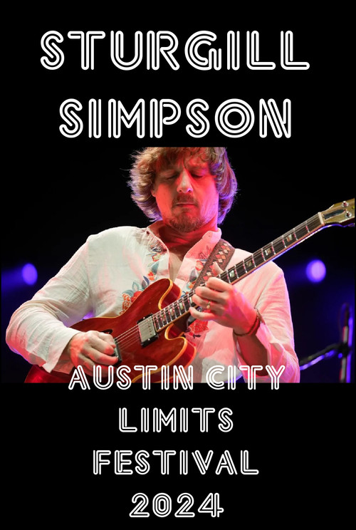 Sturgill Simpson: Live at The Austin City Limits Festival (2024) poster