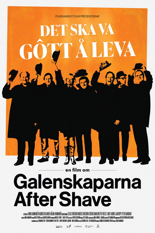 Det ska va gôtt å leva - en film om Galenskaparna After Shave (2022) poster