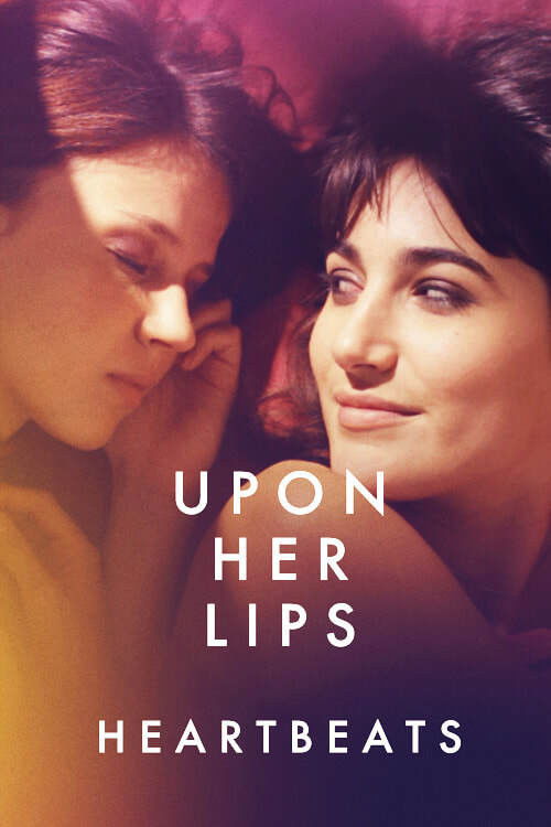 Upon Her Lips: Heartbeats (2021) poster